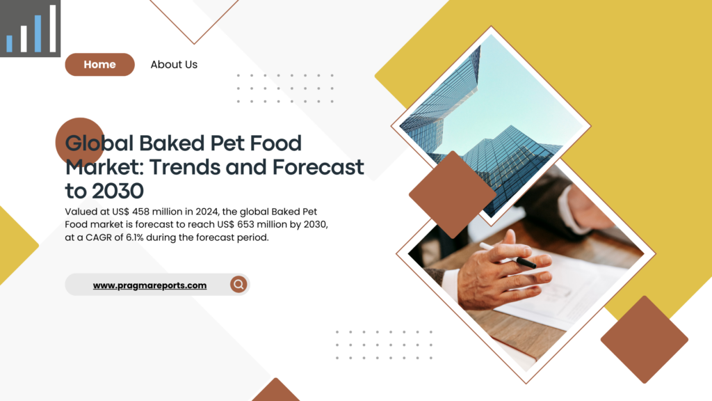 Global Baked Pet Food Market Size, Share, Growth Drivers, Trends, Opportunities, and Demand Forecast to 2030